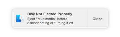 OS X notification - Disk Not Ejected Properly